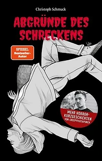 Abgründe des Schreckens: Horrorkurzgeschichten von CreepyPastaPunch