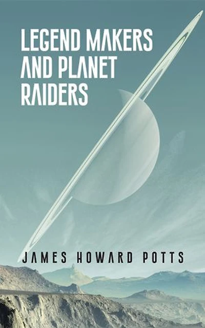 Legend Makers and Planet Raiders