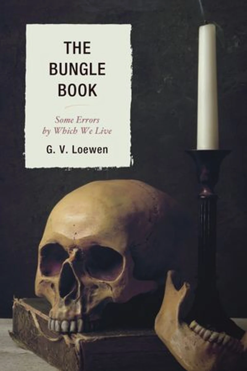The Bungle Book: Some Errors by Which We Live