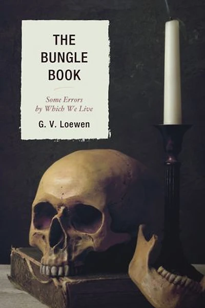The Bungle Book: Some Errors by Which We Live
