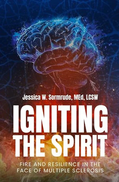 Igniting the Spirit: Fire and Resilience in the Face of Multiple Sclerosis
