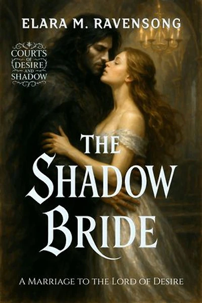 The Shadow Bride: A Marriage to the Lord of Desire