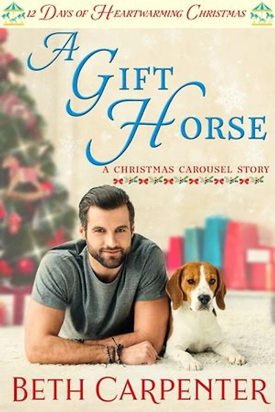 A Gift Horse: 12 Days of Heartwarming Christmas (The Christmas Carousel Book 2): 12 Days of Heartwarming Christmas, #1