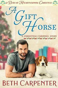 A Gift Horse: 12 Days of Heartwarming Christmas (The Christmas Carousel Book 2): 12 Days of Heartwarming Christmas, #1