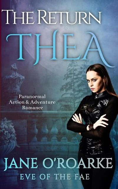 The Return:Thea: Eve Of The Fae