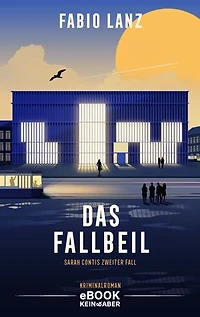 Das Fallbeil: Sarah Contis zweiter Fall