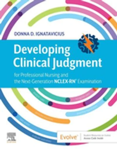 Developing Clinical Judgment for Professional Nursing Practice and NGN Readiness