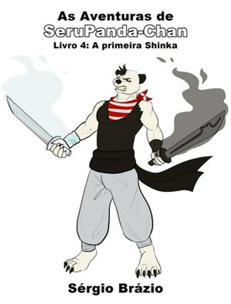 As Aventuras de SeruPanda-Chan Livro 4: A primeira Shinka