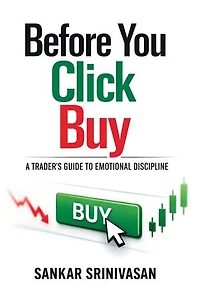 Before You Click Buy: A Trader’s Guide to Emotional Discipline
