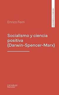 Socialismo y ciencia positiva (Darwin-Spencer-Marx)