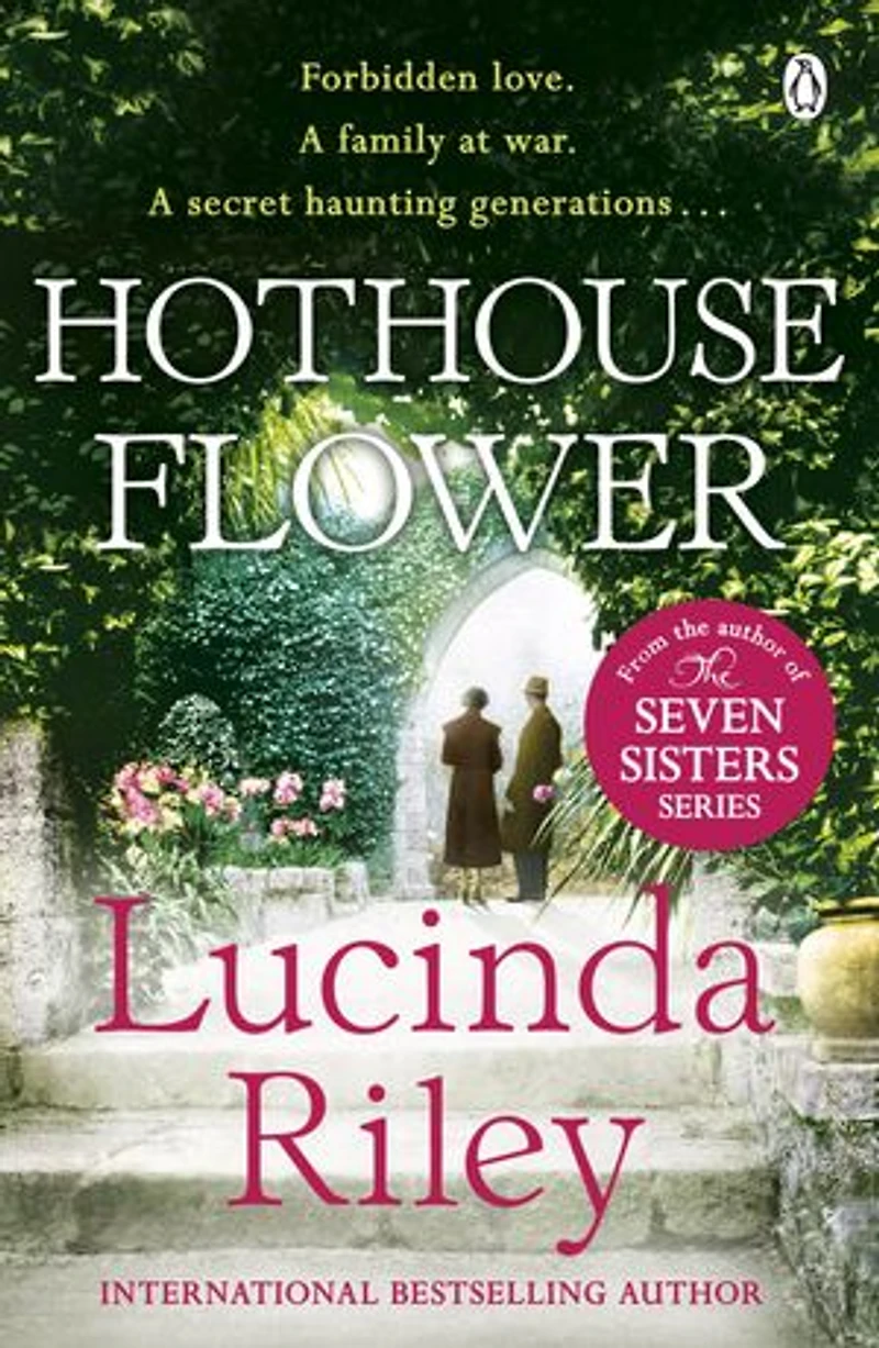 Hothouse Flower: The romantic and moving novel from the bestselling author of The Seven Sisters series