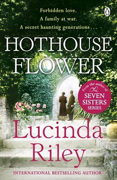Hothouse Flower: The romantic and moving novel from the bestselling author of The Seven Sisters series