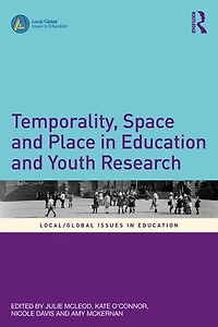Temporality, Space and Place Education Youth Research