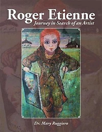 Roger Etienne: Journey Search of an Artist