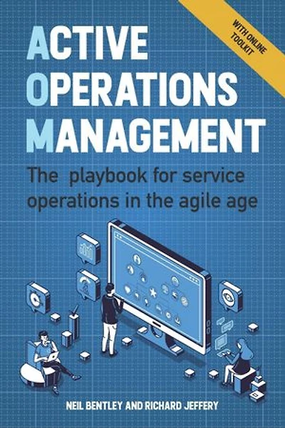 Active Operations Management: The Playbook For Service Agile Age