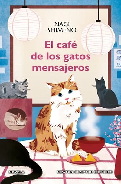 El café de los gatos mensajeros. Una novela sobre la magia de las pequeñas cosas. Bestseller japonés
