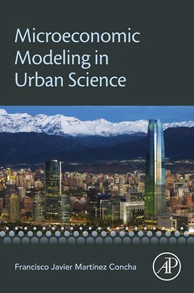 Microeconomic Modeling Urban Science