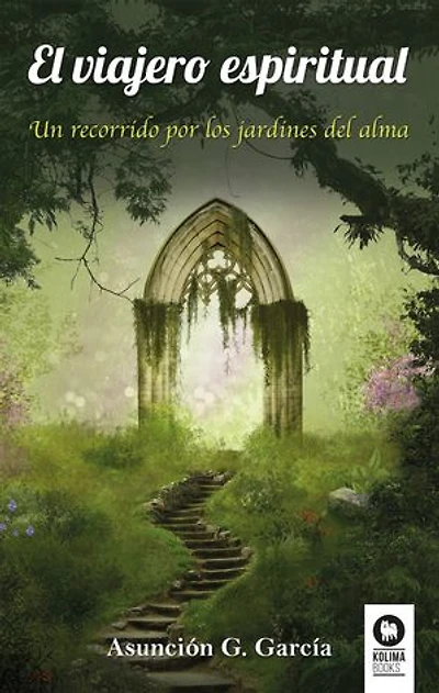 El viajero espiritual: Un recorrido por los jardines del alma
