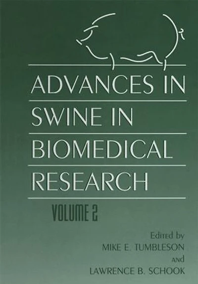Advances Swine Biomedical Research: Volume 2