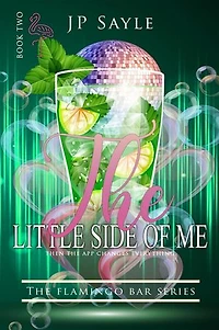 The Little Side of Me: Flamingo Bar, #1
