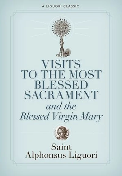 Visits To The Most Blessed Sacrament And Virgin Mary