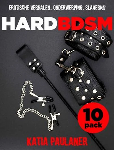Hard BDSM: 10 erotische verhalen