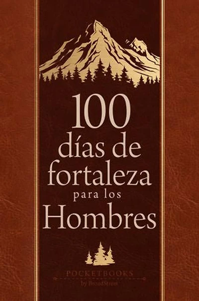 100 días de fortaleza para los hombres: Libros de bolsillo por BroadStreet