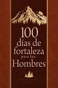 100 días de fortaleza para los hombres: Libros de bolsillo por BroadStreet