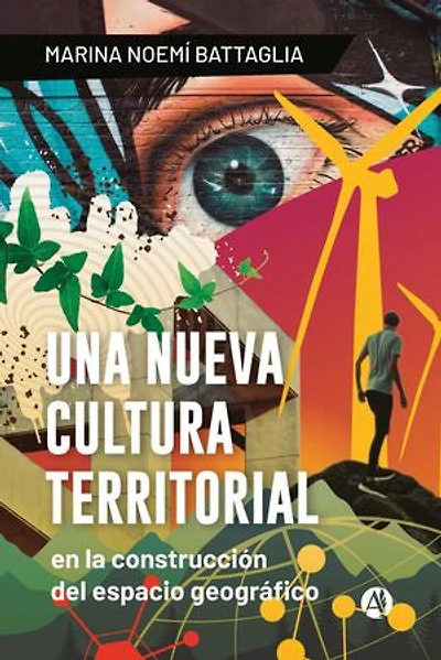 UNA NUEVA CULTURA TERRITORIAL: en la construcción del espacio geográfico