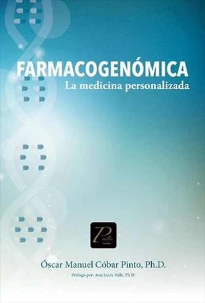 Farmacogenómica: La medicina personalizada