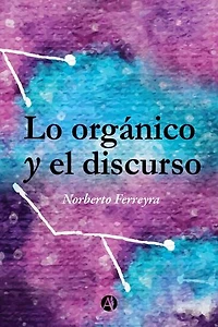 Lo orgánico y el discurso