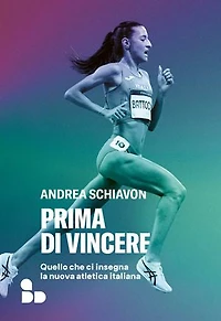 Prima di vincere: Quello che ci insegna la nuova atletica italiana