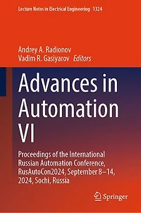 Advances Automation VI: Proceedings of the International Russian Conference, RusAutoCon2024, September 8-14, 2024, Sochi, Russia