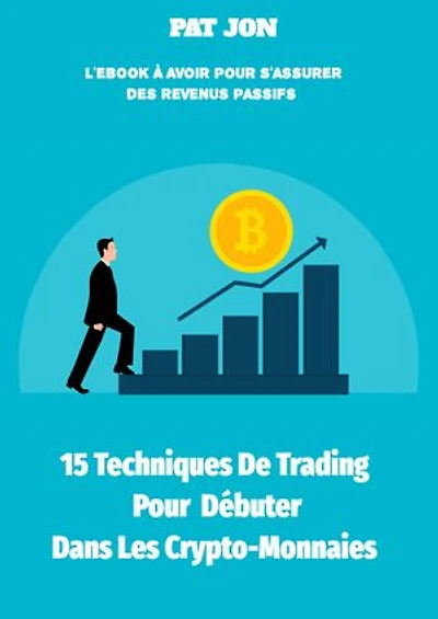 15 Techniques de Trading Pour Débuter Dans Les Crypto-Monnaies