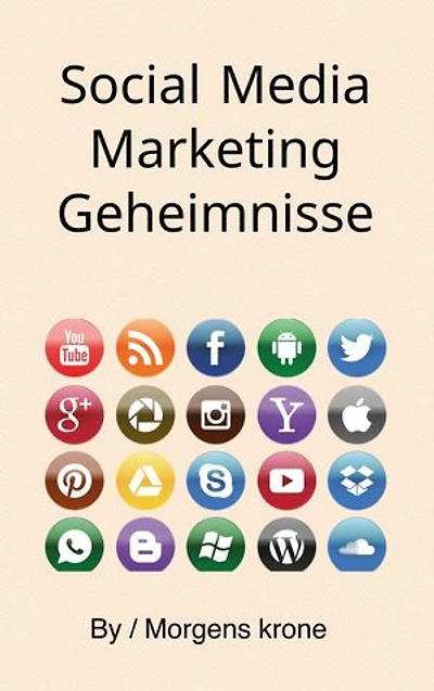 Social Media Marketing Geheimnisse