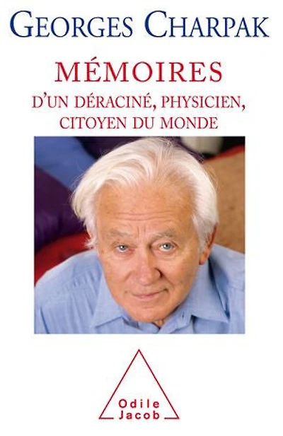 Mémoires d'un déraciné, physicien et citoyen du monde