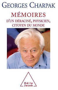 Mémoires d'un déraciné, physicien et citoyen du monde