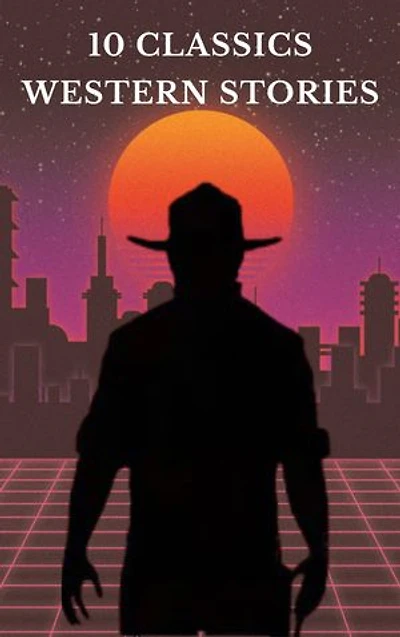 10 Classics Western Stories