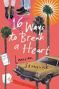 16 Ways to Break a Heart