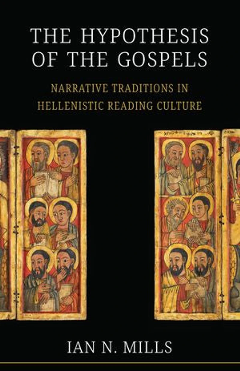 the Hypothesis of Gospels: Narrative Traditions Hellenistic Reading Culture