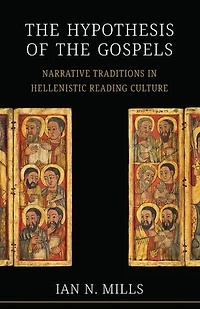 the Hypothesis of Gospels: Narrative Traditions Hellenistic Reading Culture