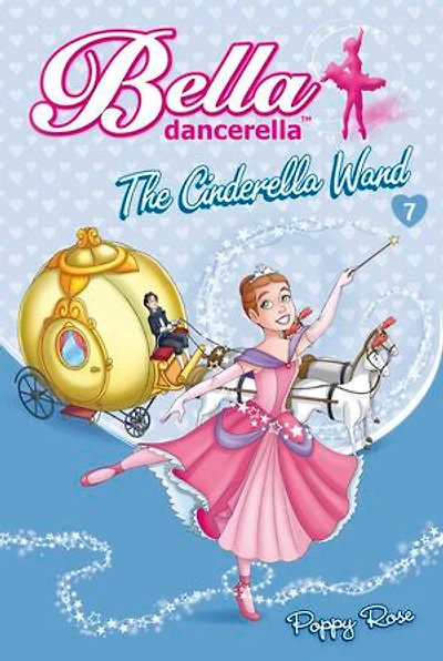 Bella Dancerella: The Cinderella Wand