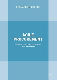 Agile Procurement: Volume I: Adding Value With Lean Processes