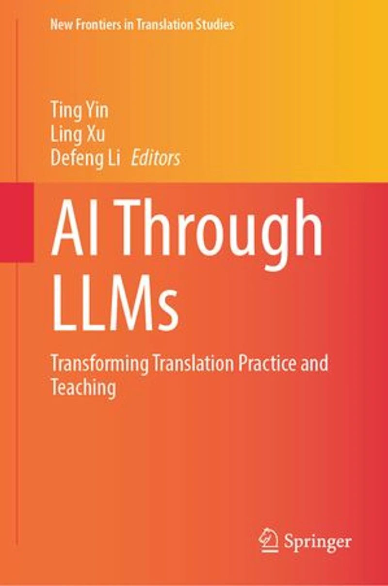 Ai Through Llms: Transforming Translation Practice and Teaching