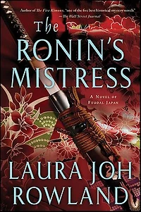 The Ronin's Mistress: A Novel of Fuedal Japan