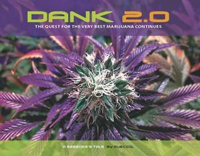 DANK 2.0: the Quest for Very Best Marijuana Continues