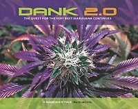 DANK 2.0: the Quest for Very Best Marijuana Continues