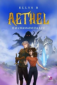 Aethel e o Chamado da Luz
