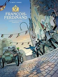François-Ferdinand: la mort vous attend à Sarajevo