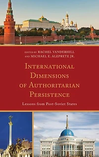 International Dimensions of Authoritarian Persistence: Lessons from Post-Soviet States